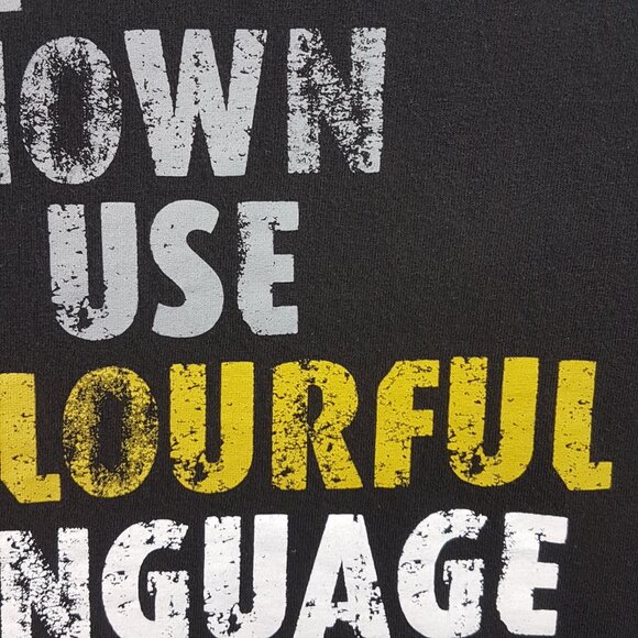 GRIMM Tee Shirt Extra Large US XL Statement Quote Known to Use Colorful Language - Picture 9 of 10